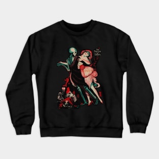 The Dance of Death - Totentanz Crewneck Sweatshirt